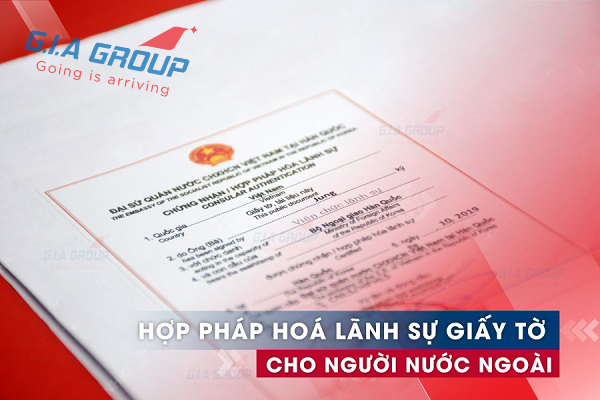 Hợp pháp hóa lãnh sự giấy tờ khi xin cấp giấy phép lao động cho người nước ngoài