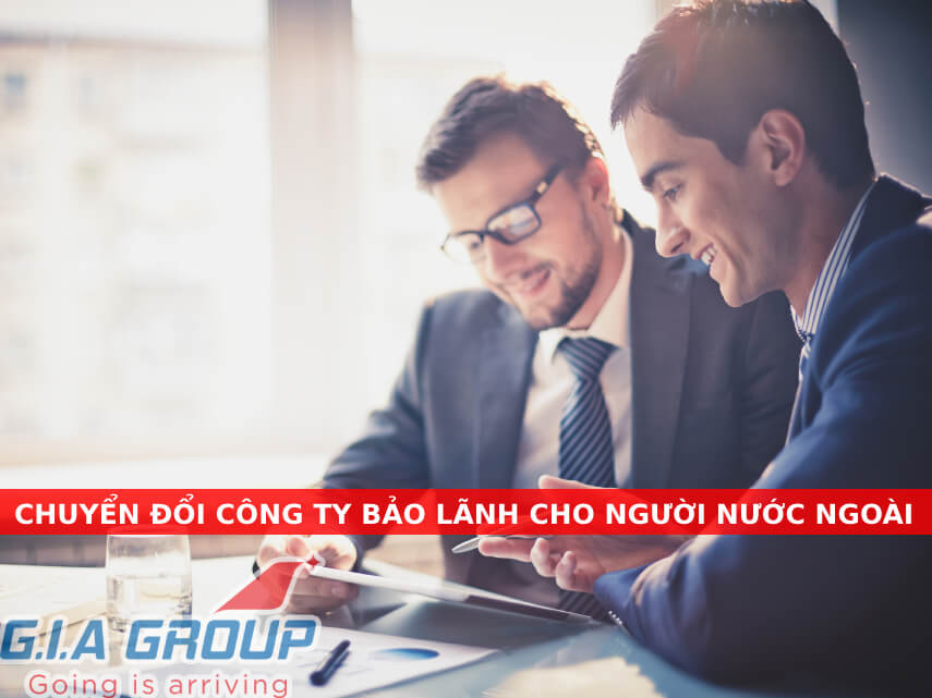 chuyển đổi công ty bảo lãnh cho người nước ngoài