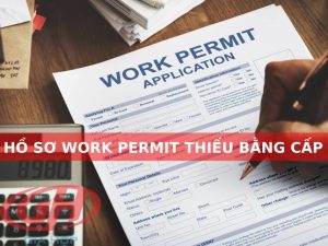 Hồ sơ work permit thiếu bằng cấp